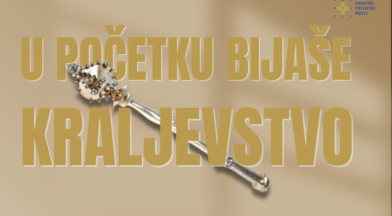 U početku bijaše kraljevstvo - najava izložbe